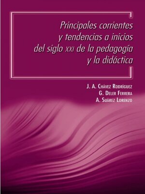 cover image of Principales corrientes y tendencias a inicios del siglo XXI de la pedagogía y la didáctica